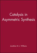 Catalysis In Asymmetric Synthesis