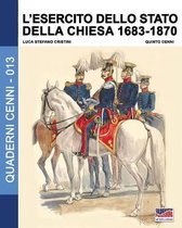 Quaderni Cenni- L'esercito dello stato della Chiesa 1683-1870