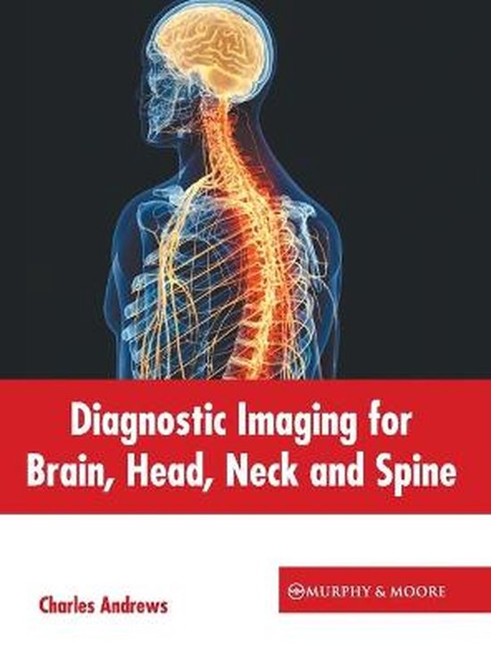 Diagnostic Imaging for Brain, Head, Neck and Spine 9781639871582