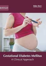 Gestational Diabetes Mellitus