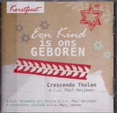 Een Kind is ons geboren - Crescendo Tholen o.l.v. Paul Heijboer
