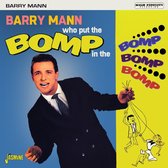 Barry Mann - Who Put The Bomp In The Bomp Bomp Bomp (CD)