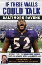 If These Walls Could Talk: Baltimore Ravens