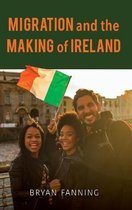Migration and the Making of Ireland