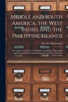 Middle and South America, the West Indies and the Philippine Islands