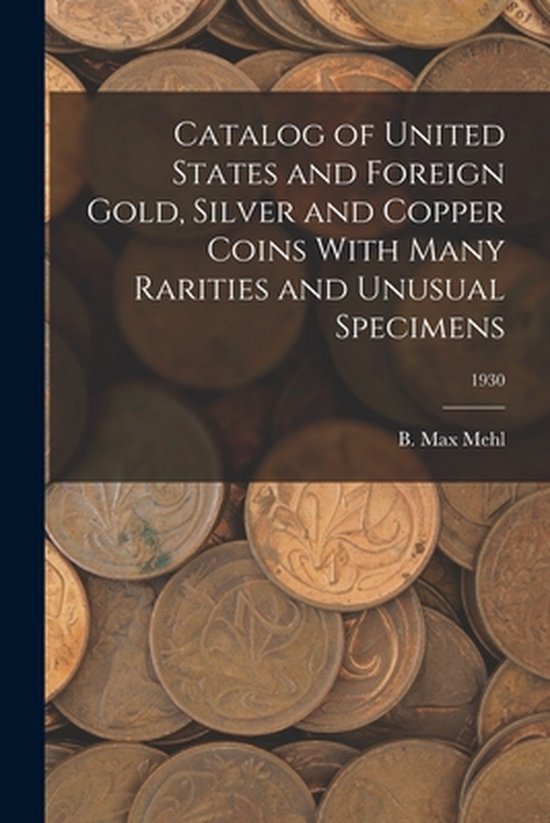 Catalog of United States and Foreign Gold, Silver and Copper ... - cover