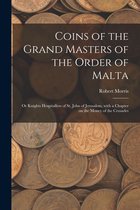Coins of the Grand Masters of the Order of Malta