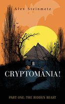 Cryptomania! Part One