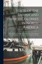 State of the British and French Colonies in North America