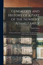 Genealogy and History of a Part of the Newbury Adams Family