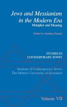 Studies in Contemporary Jewry- Studies in Contemporary Jewry: VII: Jews and Messianism in the Modern Era: Metaphor and Meaning