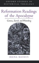 Oxford Studies in Historical Theology- Reformation Readings of the Apocalypse