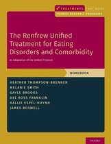 Treatments That Work-The Renfrew Unified Treatment for Eating Disorders and Comorbidity