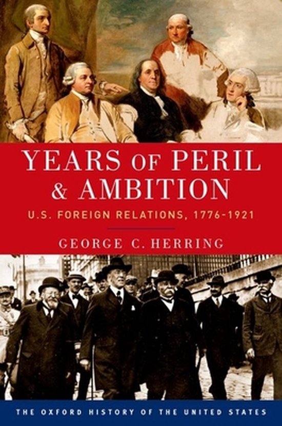 Years Of Peril & Ambition US Relations