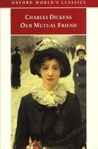 Dickens:Our Mutual Friend Owc:Ncs P