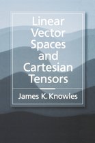 Linear Vector Spaces and Cartesian Tensors