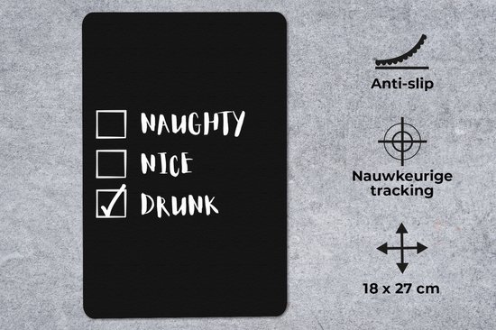 Muismat 18x27 cm - Mousepad Kerst - Naughty nice drunk - Spreuken - Quotes - Kerstman - Muismatten