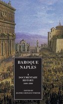 Documentary History of Naples- Baroque Naples