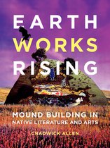 Indigenous Americas- Earthworks Rising