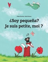 ?Soy pequena? Je suis petite, moi ?