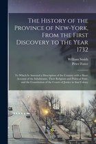 The History of the Province of New-York, From the First Discovery to the Year 1732