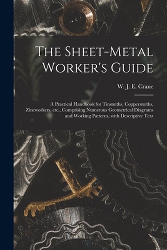 The Sheet-metal Worker's Guide