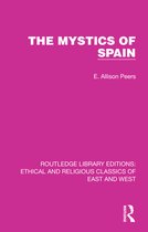 Ethical and Religious Classics of East and West - The Mystics of Spain