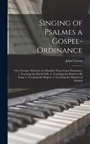 Singing of Psalmes a Gospel-ordinance