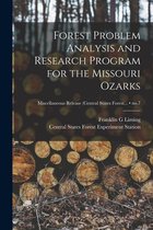 Forest Problem Analysis and Research Program for the Missouri Ozarks; no.7