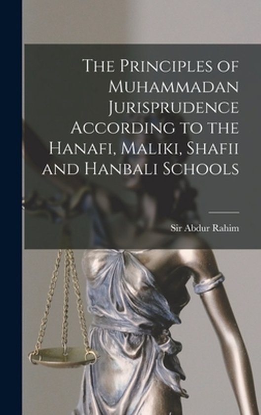 The Principles of Muhammadan Jurisprudence According to the  ... - cover