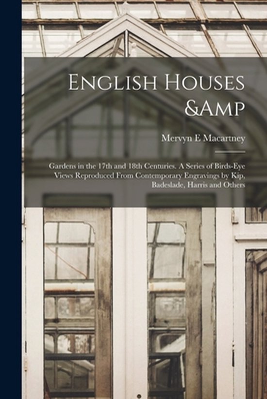 Foto: English houses gardens in the 17th and 18th centuries a series of birds eye views reproduced from contemporary engravings by kip badeslade harris and others