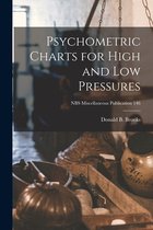 Psychometric Charts for High and Low Pressures; NBS Miscellaneous Publication 146