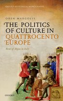 Politics Of Culture Quattrocento Europe