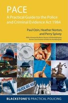 PACE: A Practical Guide to the Police and Criminal