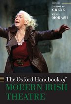 The Oxford Handbook of Modern Irish Theatre Oxford Handbooks