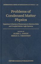 International Series of Monographs on Physics- Problems of Condensed Matter Physics