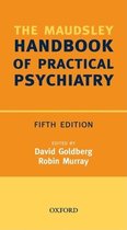 Maudsley Handbook Of Practical Psychiatry