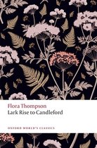 Oxford World's Classics- Lark Rise to Candleford