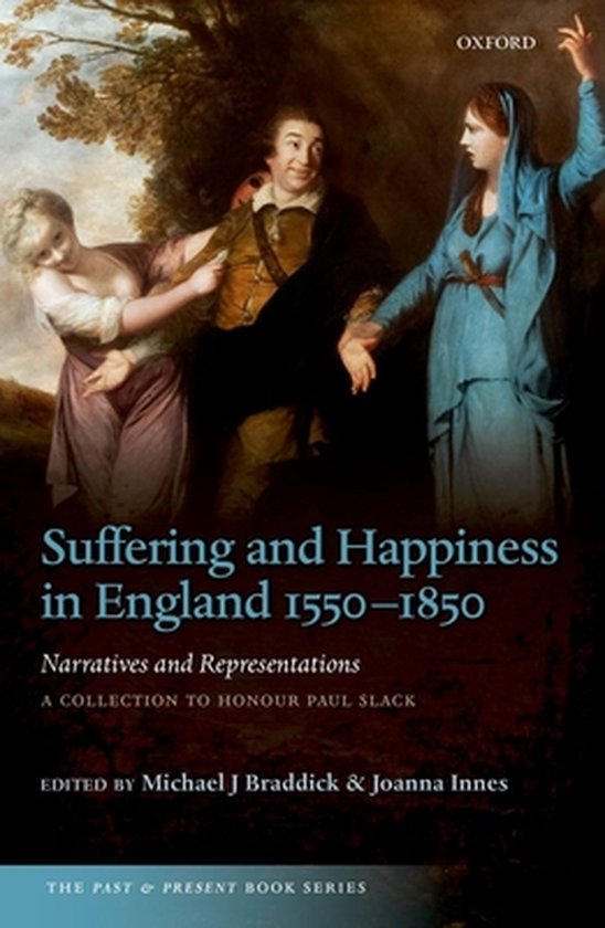 Suffering and Happiness in England 1550-1850: Narratives and ... - cover