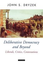 Deliberative Democracy And Beyond