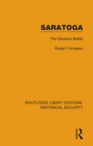Routledge Library Editions: Historical Security- Saratoga