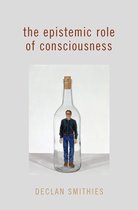 The Epistemic Role of Consciousness