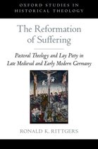 The Reformation of Suffering