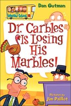 My Weird School- Dr. Carbles Is Losing His Marbles!