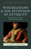 Winckelmann and the Invention of Antiquity
