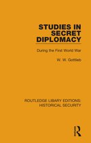 Routledge Library Editions: Historical Security- Studies in Secret Diplomacy