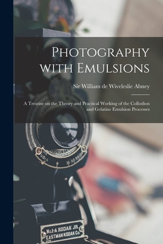 Photography With Emulsions - cover