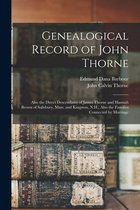 Genealogical Record of John Thorne