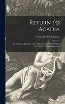 Return to Acadia