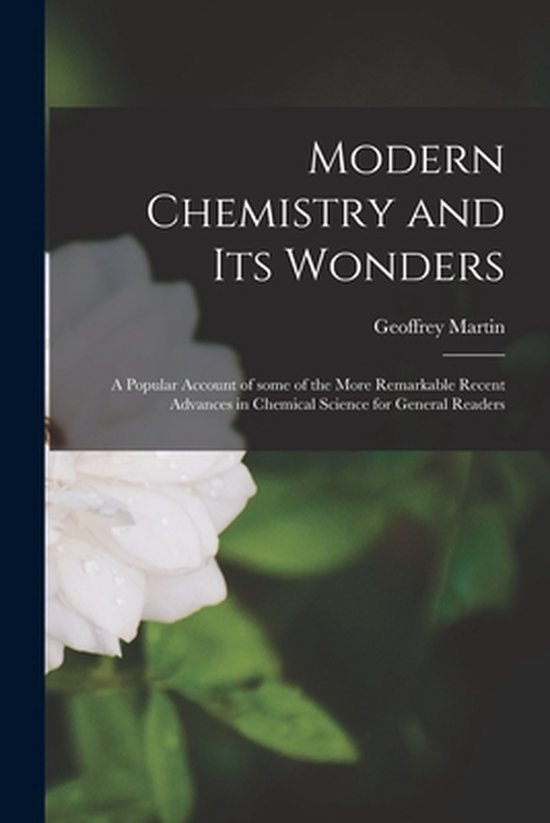 Modern Chemistry and Its Wonders - cover
